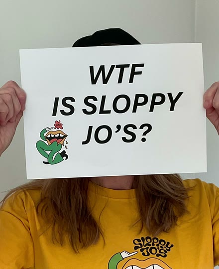WTF is Sloppy Jo's?
